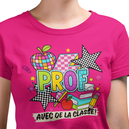 T-shirt - Prof avec de la classe