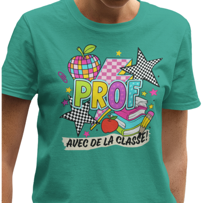 T-shirt - Prof avec de la classe