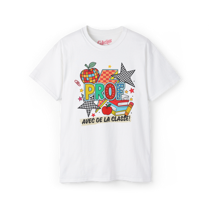 T-shirt - Prof avec de la classe
