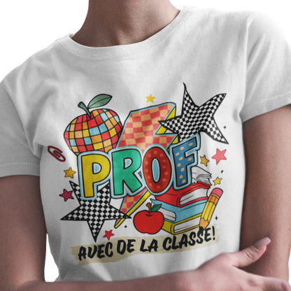T-shirt - Prof avec de la classe