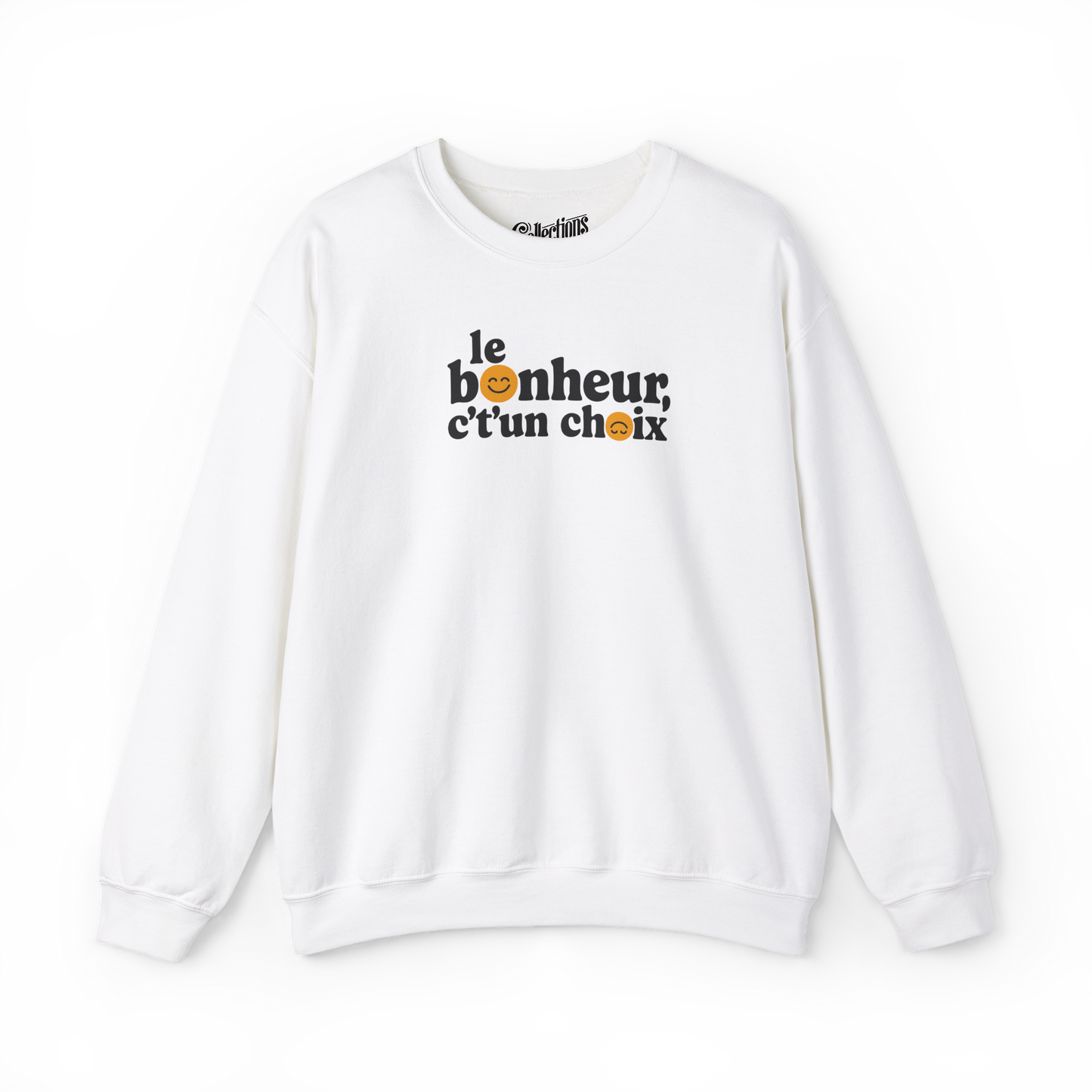 Sweat-shirt – Le Bonheur c't'un choix