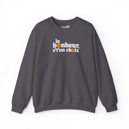 Sweat-shirt – Le Bonheur c't'un choix