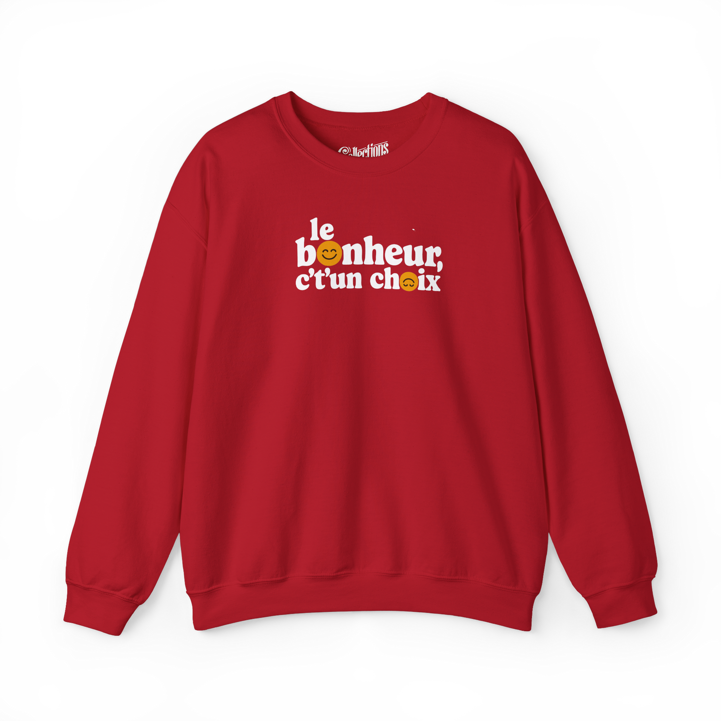 Sweat-shirt – Le Bonheur c't'un choix