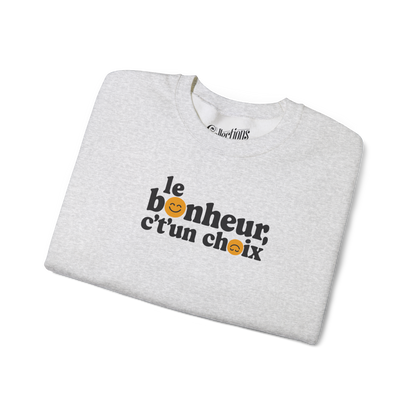 Sweat-shirt – Le Bonheur c't'un choix