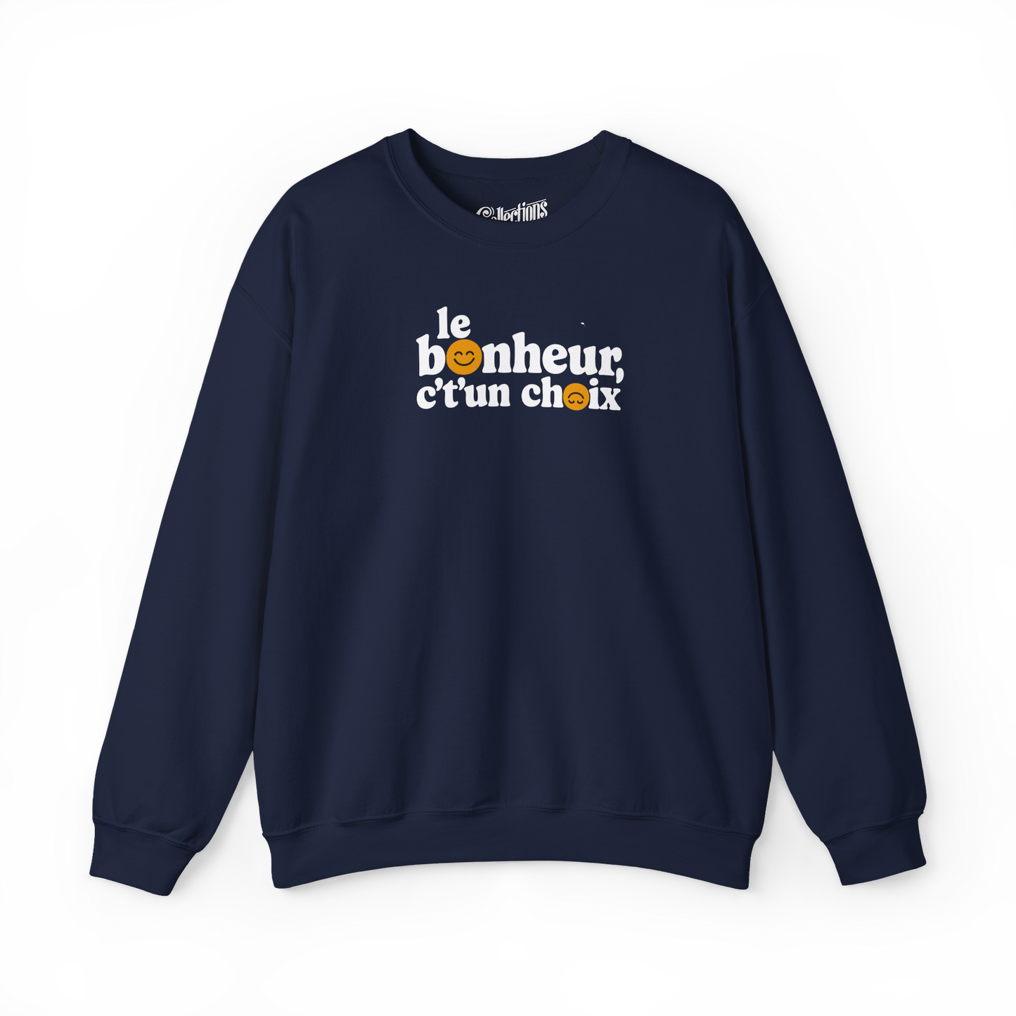 Sweat-shirt – Le Bonheur c't'un choix