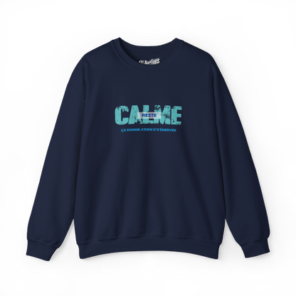 Sweat-shirt – Reste calme