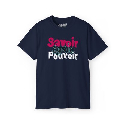 T-shirt - Savoir égale pouvoir