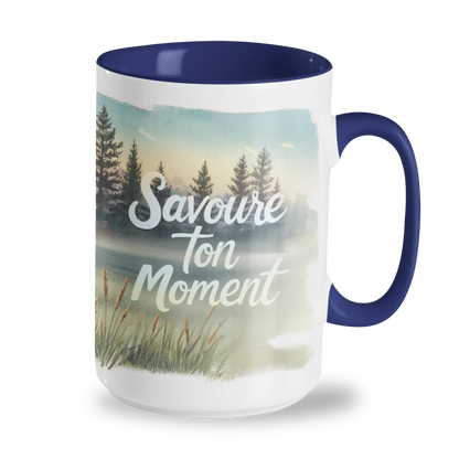 Tasse 15 oz – Savoure le moment
