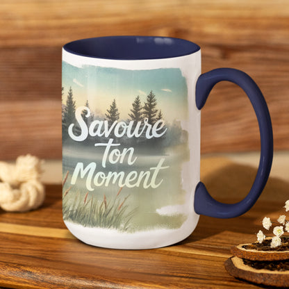 Tasse 15 oz – Savoure le moment