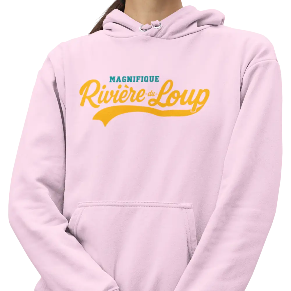 Local D’abord - Sweat à capuche - Sweat à capuche - Magnifique Rivière-du-Loup
