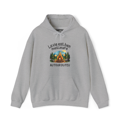 Sweat à capuche - La vie est ben meilleure autour du feu