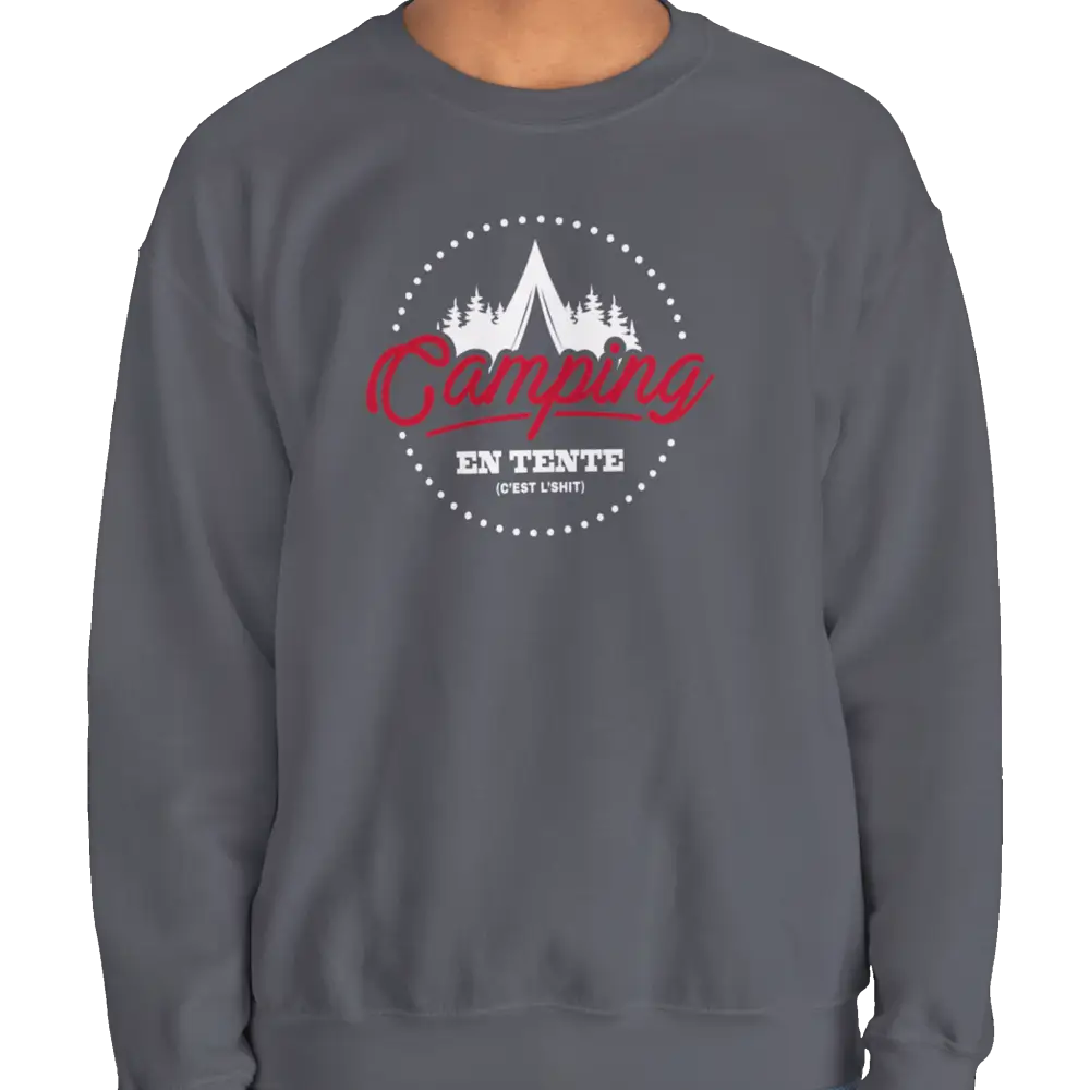 #camping - Sweat-shirt - Sweat-shirt - Camping en tente c’est l’shit