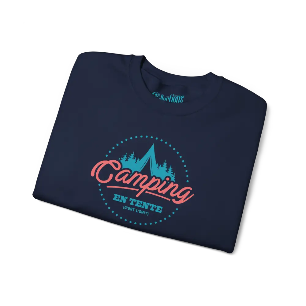 #camping - Sweat-shirt - Sweat-shirt - Camping en tente c’est l’shit