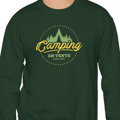 #camping - Sweat-shirt - Sweat-shirt - Camping en tente c’est l’shit