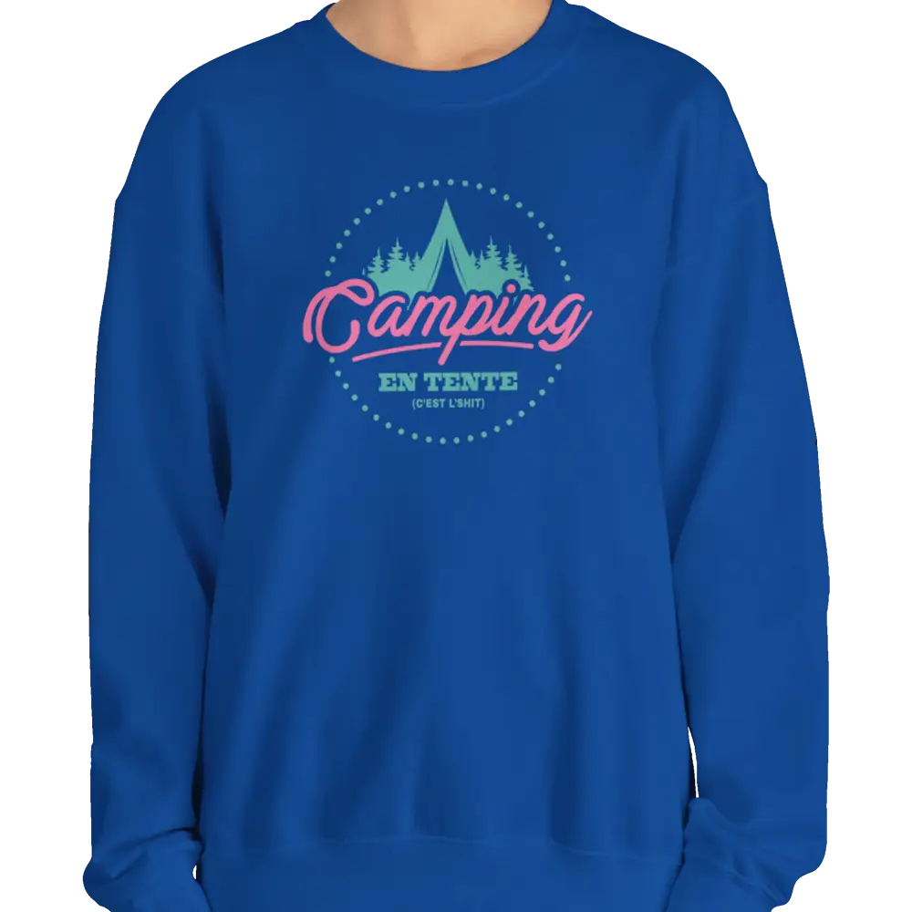 #camping - Sweat-shirt - Sweat-shirt - Camping en tente c’est l’shit