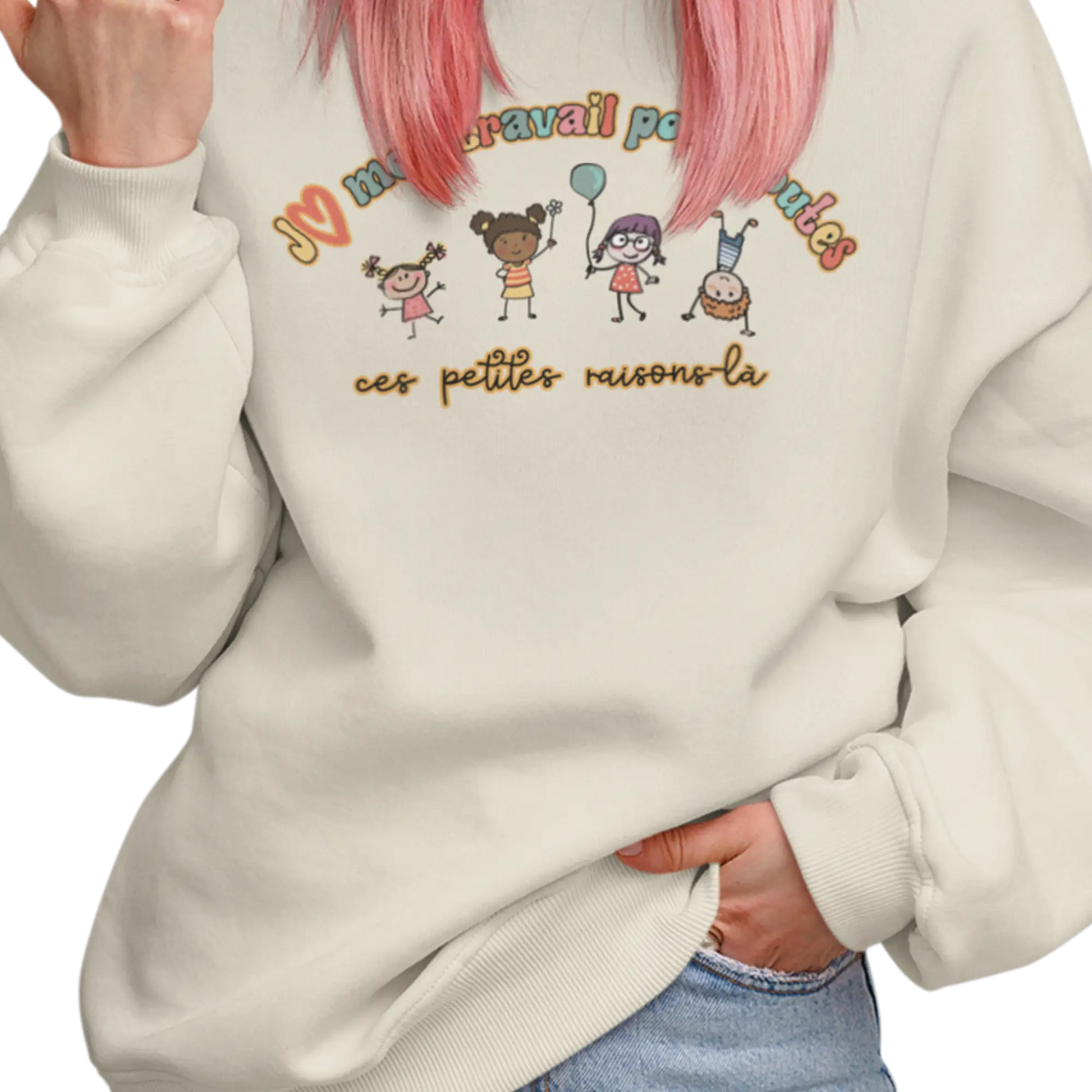 Vie d’Prof - Sweat-shirt - J’aime mon travail pour toutes ces petites raisons