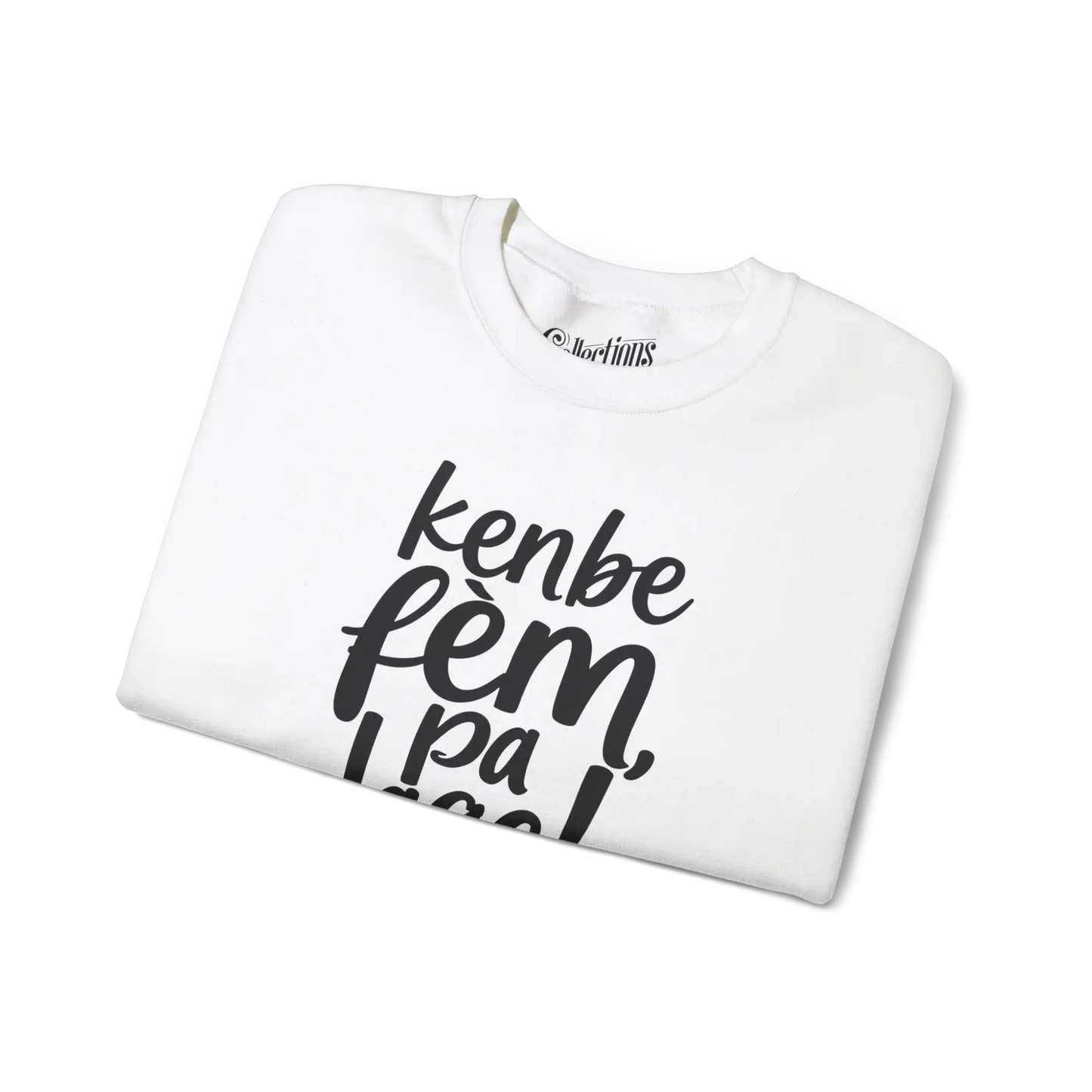 Créolofolie - Sweat-shirt - Sweat-shirt - Kenbe Fèm Pa Lage!