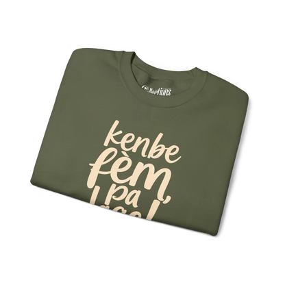 Créolofolie - Sweat-shirt - Sweat-shirt - Kenbe Fèm Pa Lage!