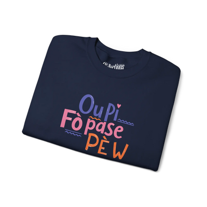 Créolofolie - Sweat-shirt - Sweat-shirt - Ou Pi Fò Pase Pè w