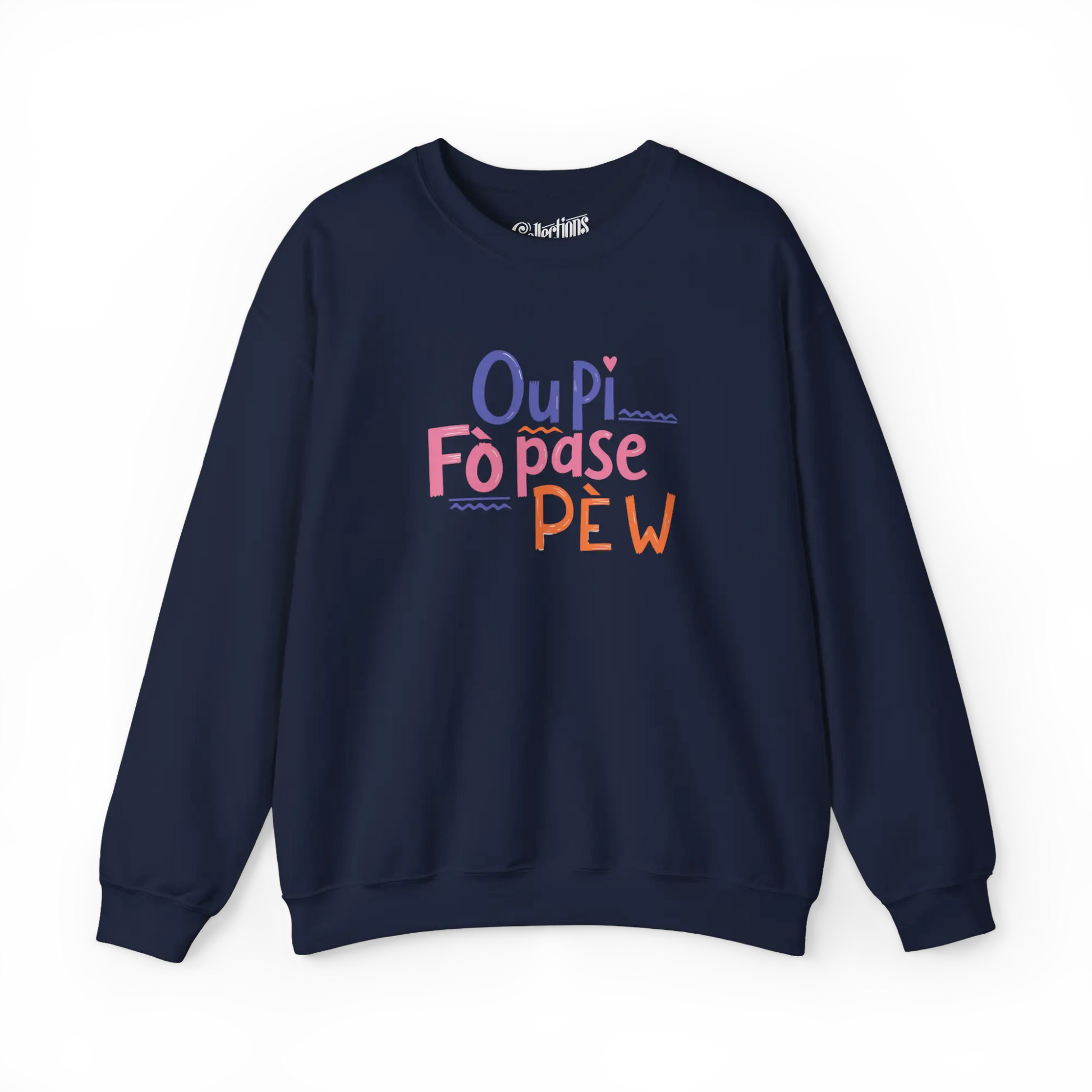 Créolofolie - Sweat-shirt - Sweat-shirt - Ou Pi Fò Pase Pè w