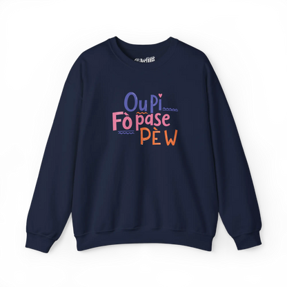 Créolofolie - Sweat-shirt - Sweat-shirt - Ou Pi Fò Pase Pè w