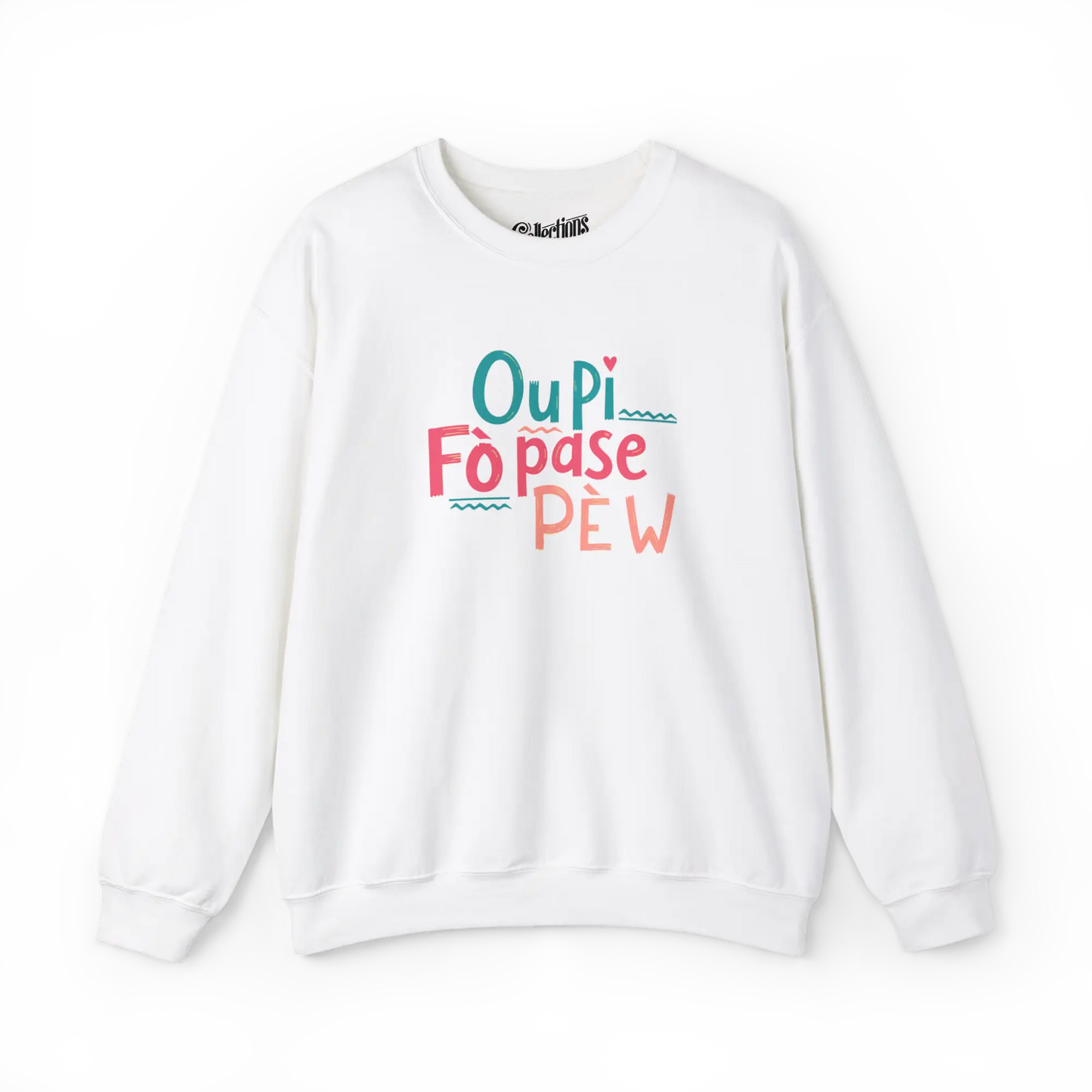 Créolofolie - Sweat-shirt - Sweat-shirt - Ou Pi Fò Pase Pè w