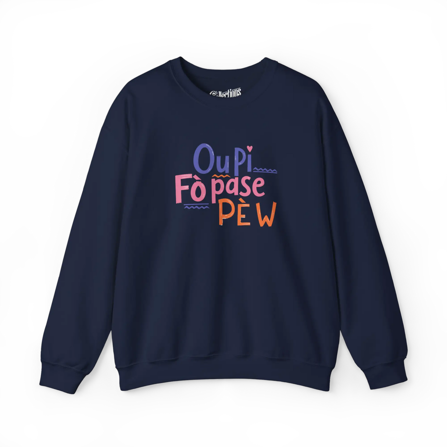 Créolofolie - Sweat-shirt - Sweat-shirt - Ou Pi Fò Pase Pè w - Marine / S / M