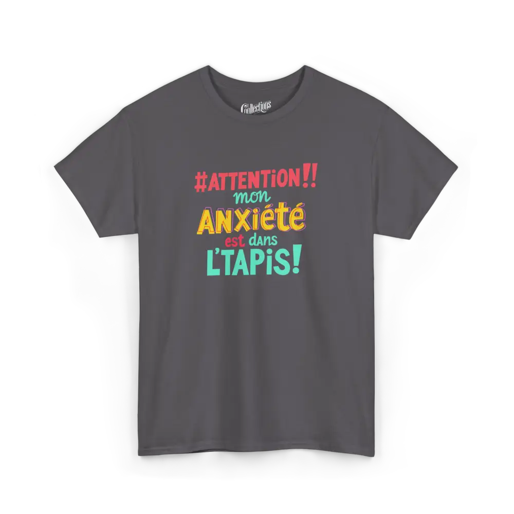Vie d’Phoqué - T-Shirt - T-shirt - #Attention! Mon anxiété...