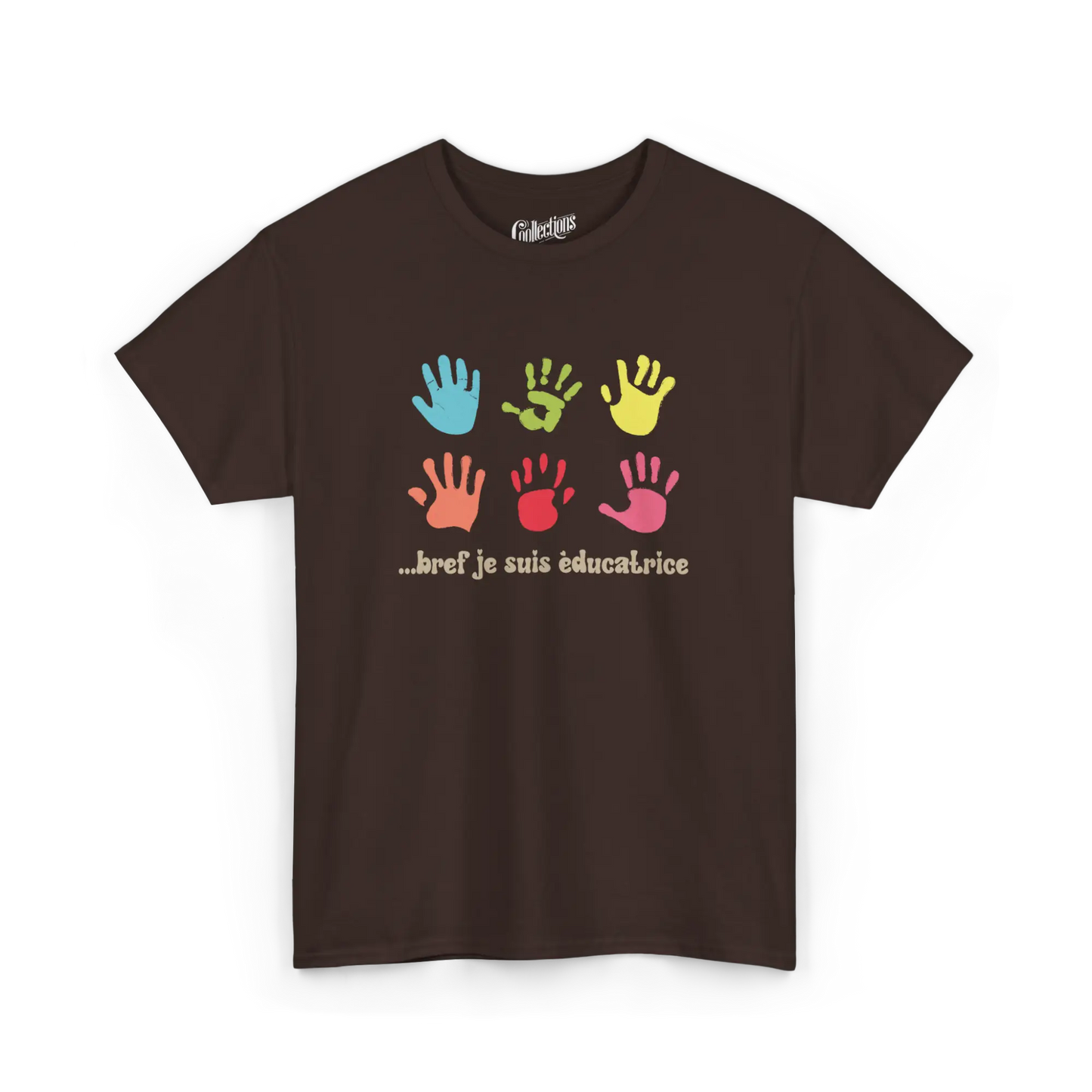 Vie d’Prof - T-Shirt - T-shirt -... bref je suis éducatrice