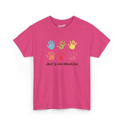 Vie d’Prof - T-Shirt - T-shirt -... bref je suis éducatrice - Fleur exotique / S / M