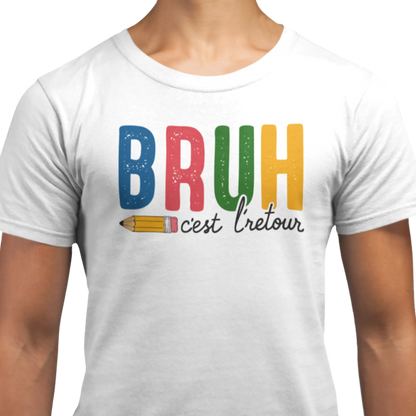 Vie d’Prof - T-Shirt - T-shirt - Bruh c’est l’retour!