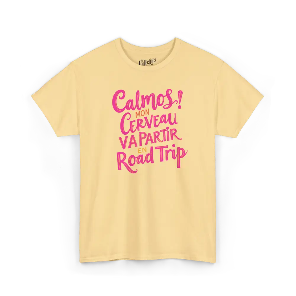 Vie d’Phoqué - T-Shirt - T-shirt - Calmos! Mon Cerveau Va Partir en Road Trip