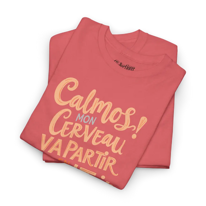 Vie d’Phoqué - T-Shirt - T-shirt - Calmos! Mon Cerveau Va Partir en Road Trip