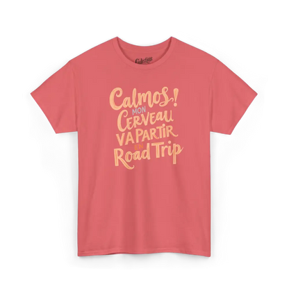 Vie d’Phoqué - T-Shirt - T-shirt - Calmos! Mon Cerveau Va Partir en Road Trip