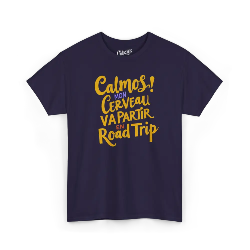 Vie d’Phoqué - T-Shirt - T-shirt - Calmos! Mon Cerveau Va Partir en Road Trip - Mûre / S / M