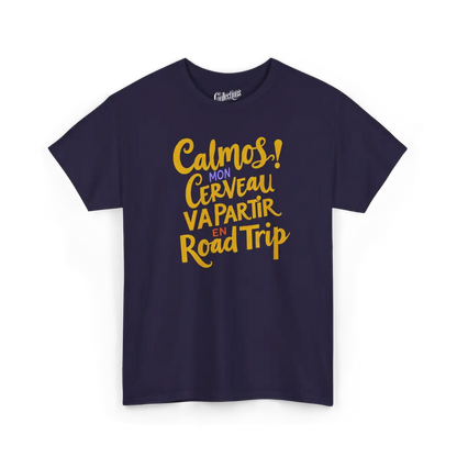 Vie d’Phoqué - T-Shirt - T-shirt - Calmos! Mon Cerveau Va Partir en Road Trip - Mûre / S / M