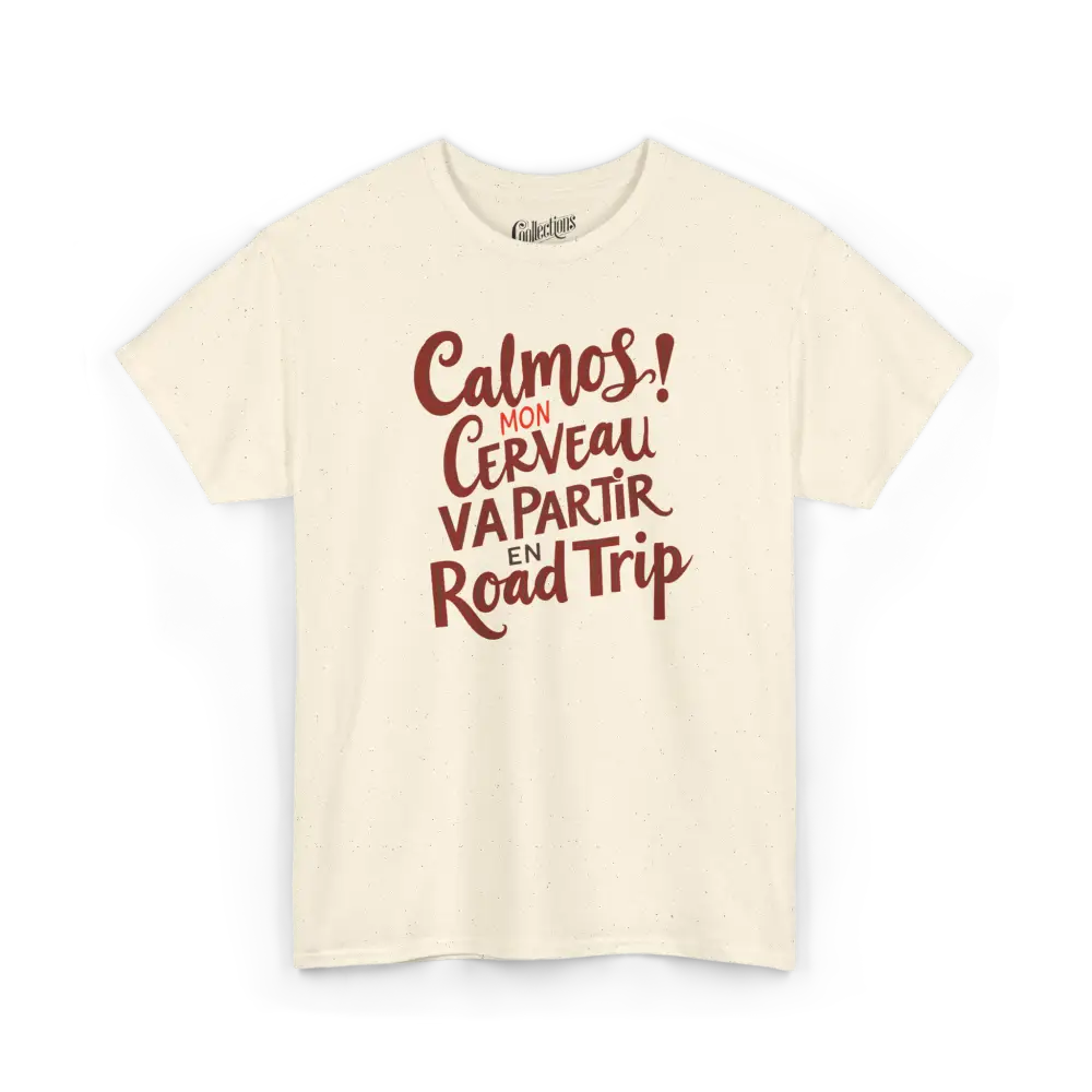 Vie d’Phoqué - T-Shirt - T-shirt - Calmos! Mon Cerveau Va Partir en Road Trip - Naturel / S / M