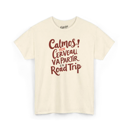 Vie d’Phoqué - T-Shirt - T-shirt - Calmos! Mon Cerveau Va Partir en Road Trip - Naturel / S / M