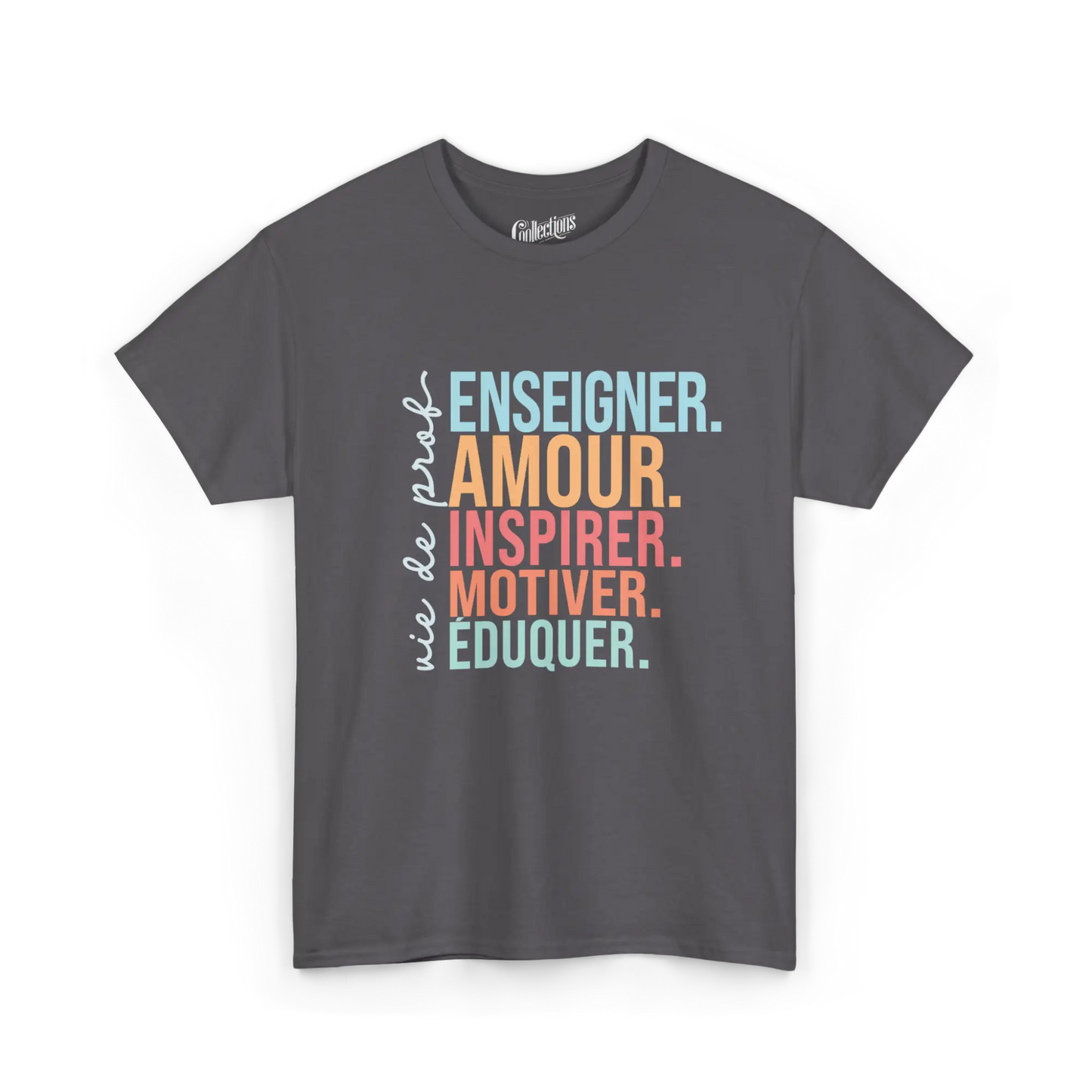 Vie d’Prof - T-Shirt - T-shirt - Enseigner aimer inspirer motiver éduquer