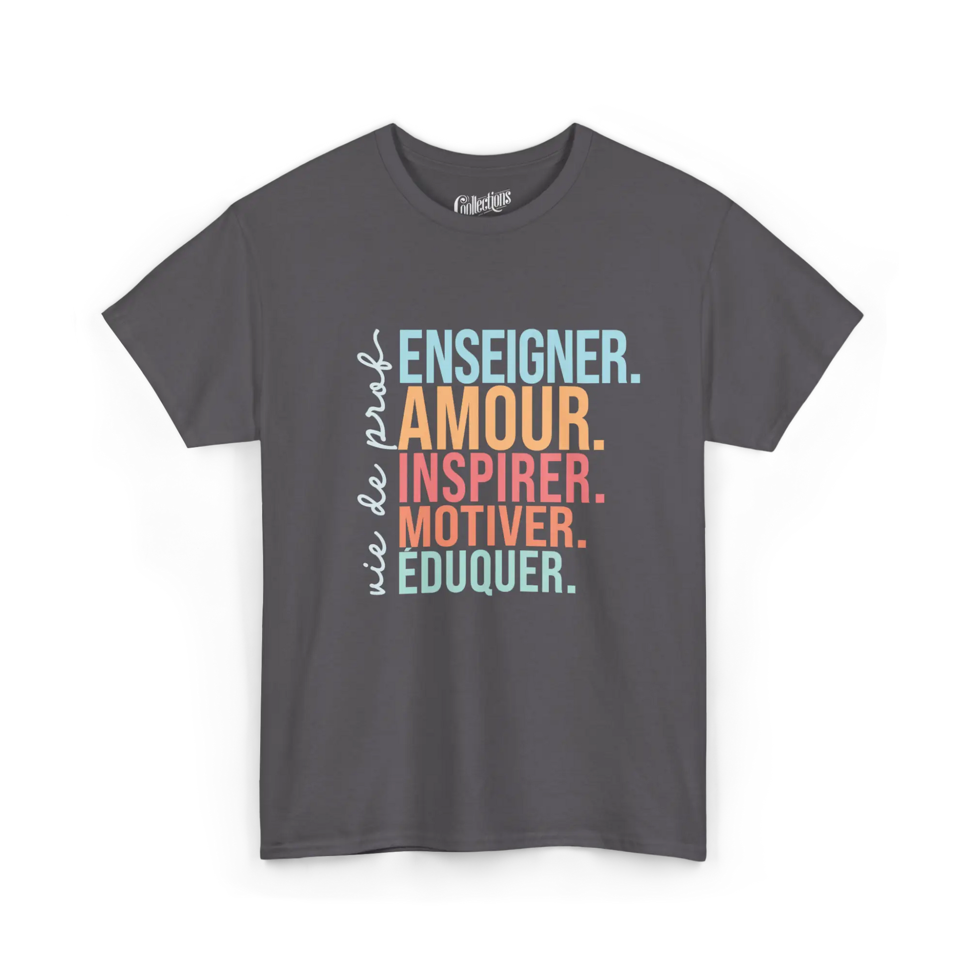 Vie d’Prof - T-Shirt - T-shirt - Enseigner aimer inspirer motiver éduquer