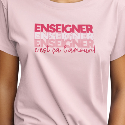 Vie d’Prof - T-Shirt - T-shirt - Enseigner c’est ça l’amour