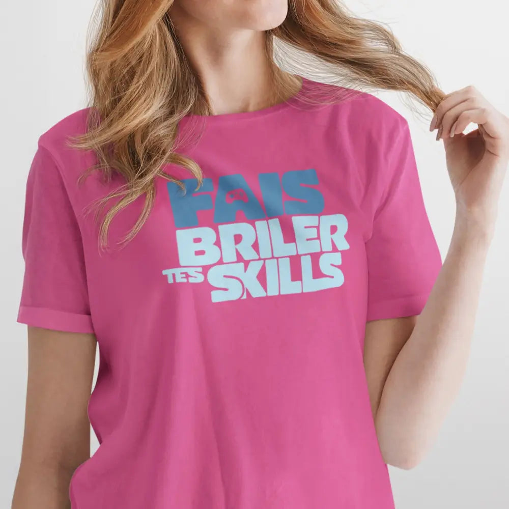 Gameur - T-Shirt - T-shirt - Fais Briller Tes Skills