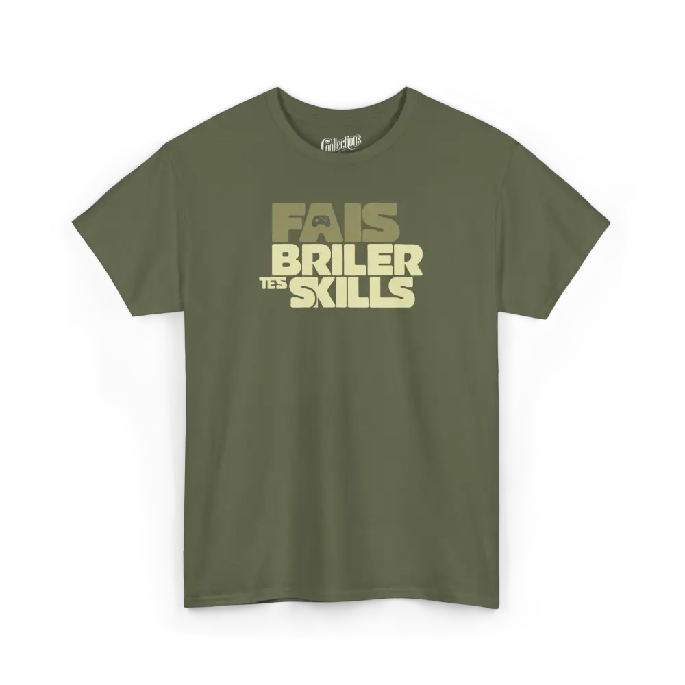 Gameur - T-Shirt - T-shirt - Fais Briller Tes Skills - Militaire / S / M