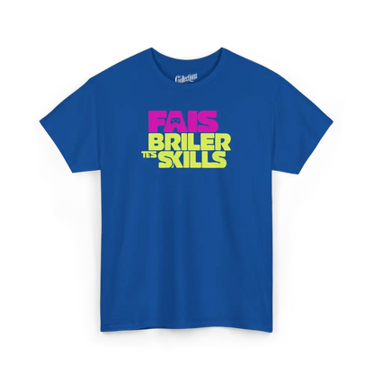 Gameur - T-Shirt - T-shirt - Fais Briller Tes Skills - Royal / S / M