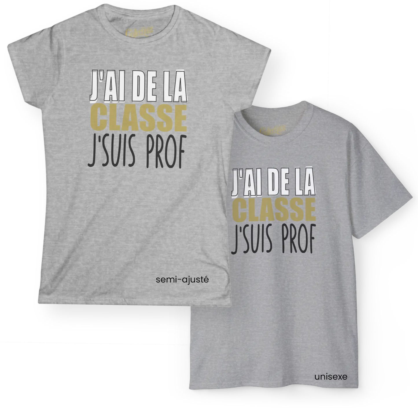 Vie d’Prof - T-Shirt - T-shirt - J’ai de la classe j’suis prof