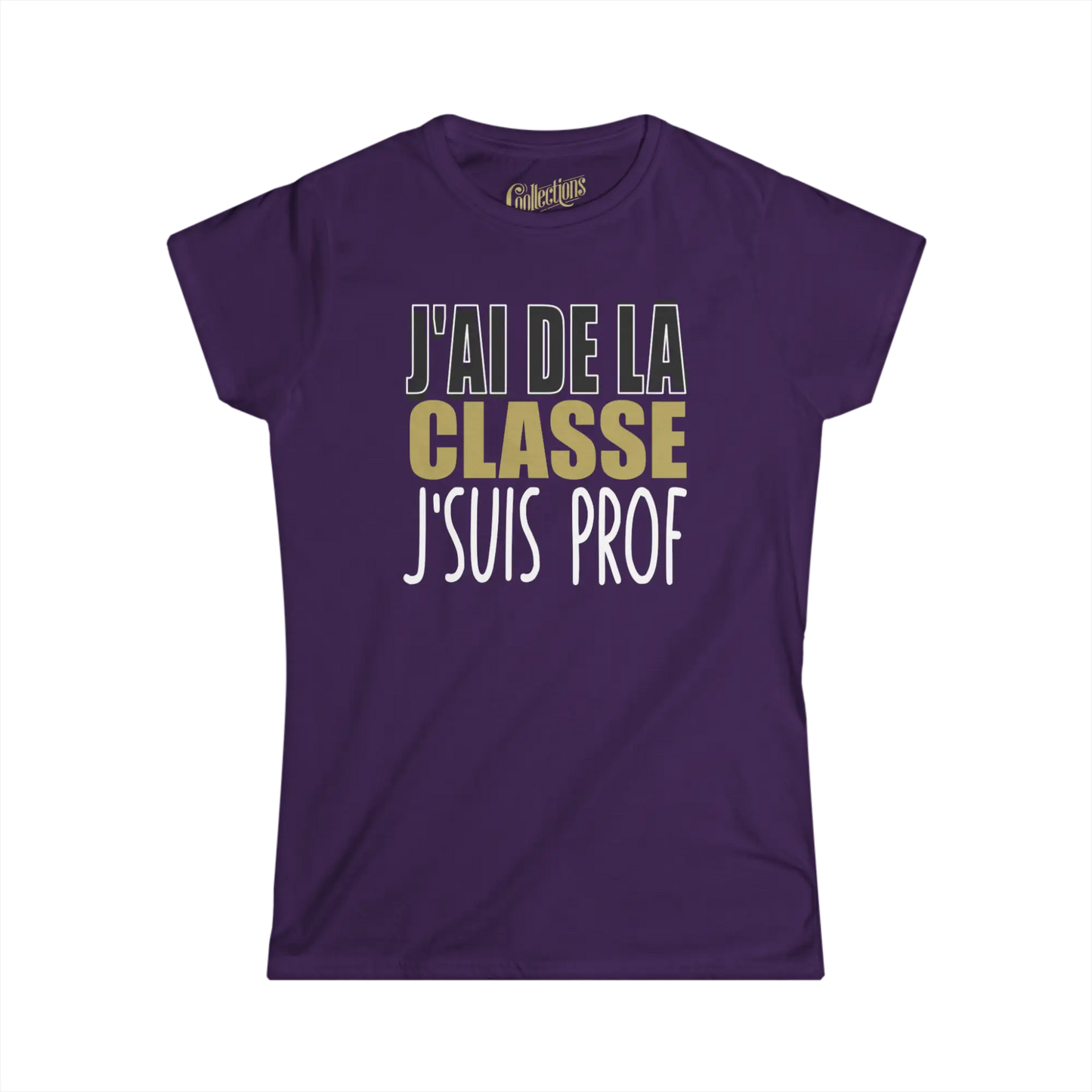 Vie d’Prof - T-Shirt - T-shirt - J’ai de la classe j’suis prof