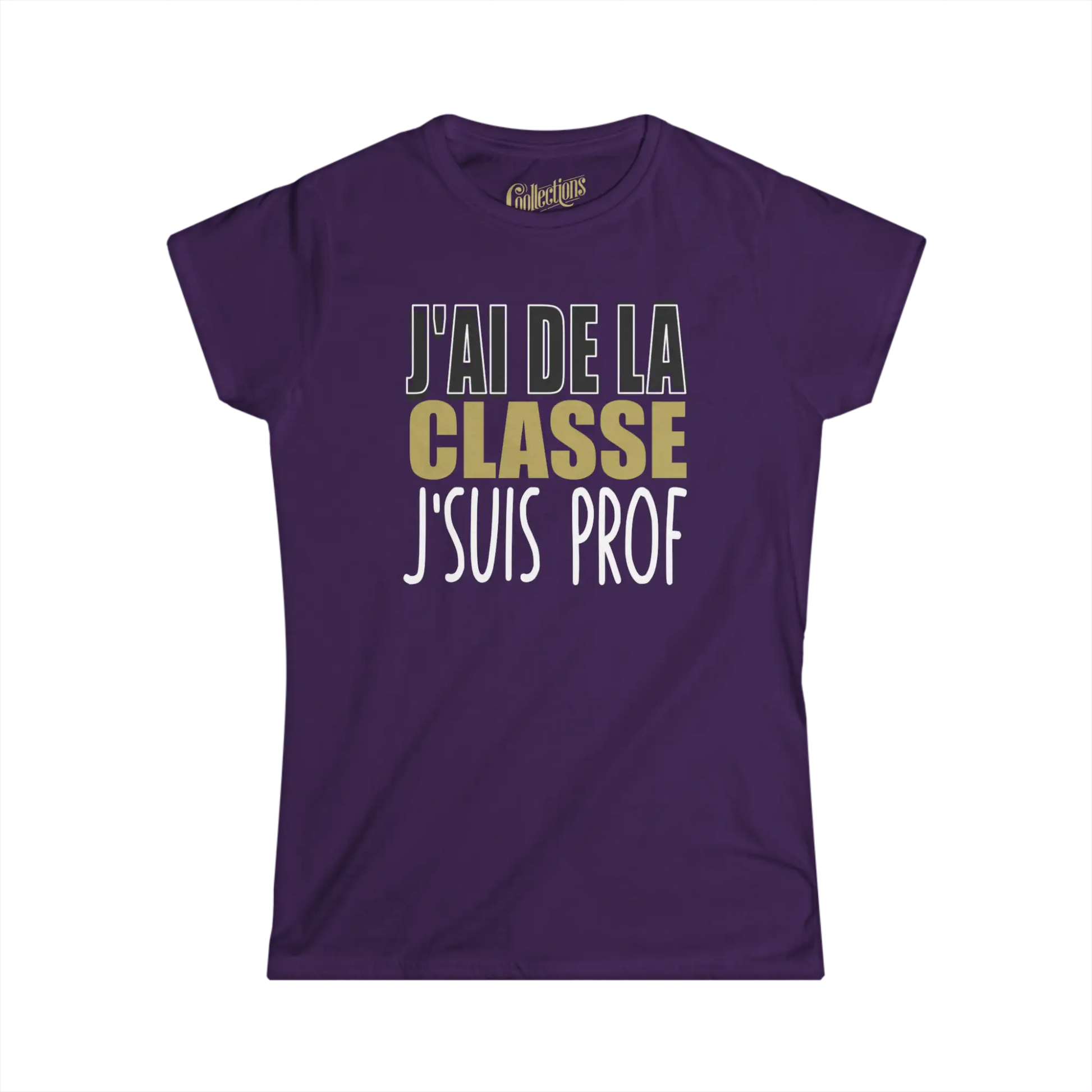 Vie d’Prof - T-Shirt - T-shirt - J’ai de la classe j’suis prof