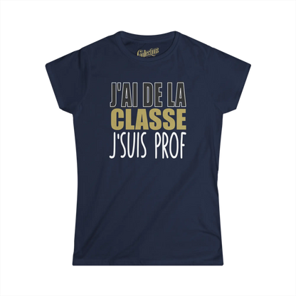 Vie d’Prof - T-Shirt - T-shirt - J’ai de la classe j’suis prof - Féminin / Marine / S / M
