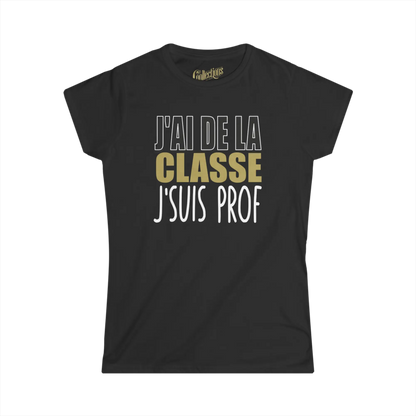 Vie d’Prof - T-Shirt - T-shirt - J’ai de la classe j’suis prof - Féminin / Noir / S / M