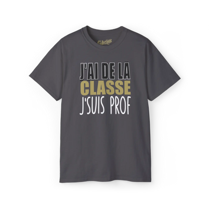 Vie d’Prof - T-Shirt - T-shirt - J’ai de la classe j’suis prof - Unisexe / Charbon / S / M